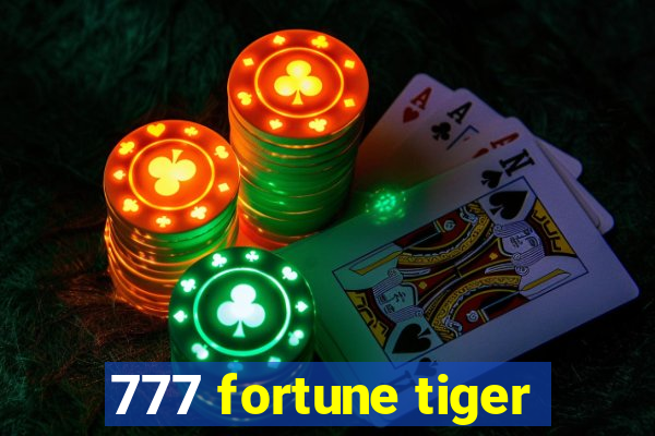 777 fortune tiger